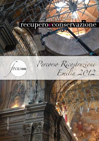 recuperoeconservazione_magazine FOCUSon Percorso Ricostruzione Emilia 2012